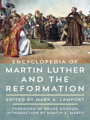 Encyclopedia of Martin Luther and the Reformation - ebook